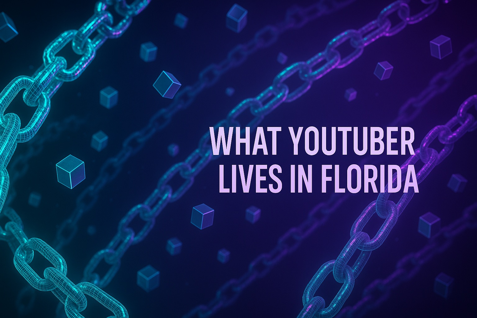 What Youtuber Lives In Florida